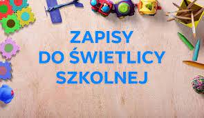 REKRUTACJA DO ŚWIETLICY SZKOLNEJ NA ROK SZKOLNY 2022/2023