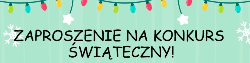 Zaproszenie na konkurs o tradycjach bożonarodzeniowych