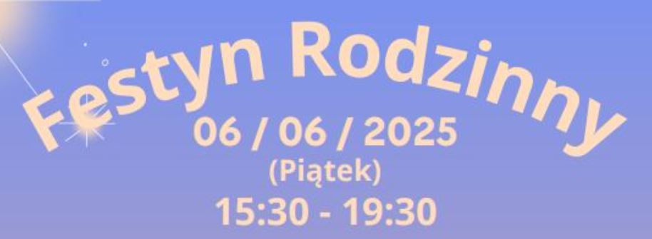 Zaproszenie na Festyn Rodzinny!