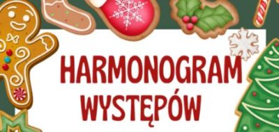 Harmonogram występów podczas Kiermaszu Świątecznego
