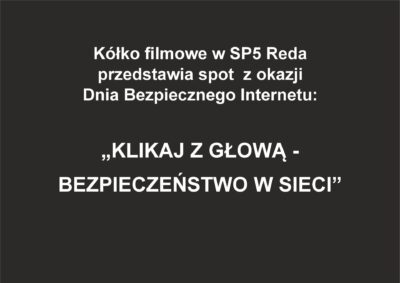 „Klikaj z głową – bezpieczeństwo w sieci”