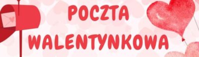 Rusza POCZTA WALENTYNKOWA w SP 5!