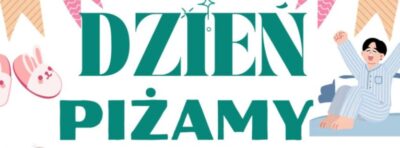 DZIEŃ PIŻAMY – 25 LUTEGO (ŚRODA)