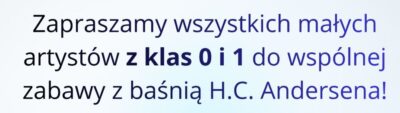 REGULAMIN KONKURSU LITERACKO – PLASTYCZNEGO DLA UCZNIÓW KLAS 0 – I