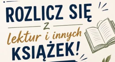 ROZLICZENIE Z BIBLIOTEKĄ
