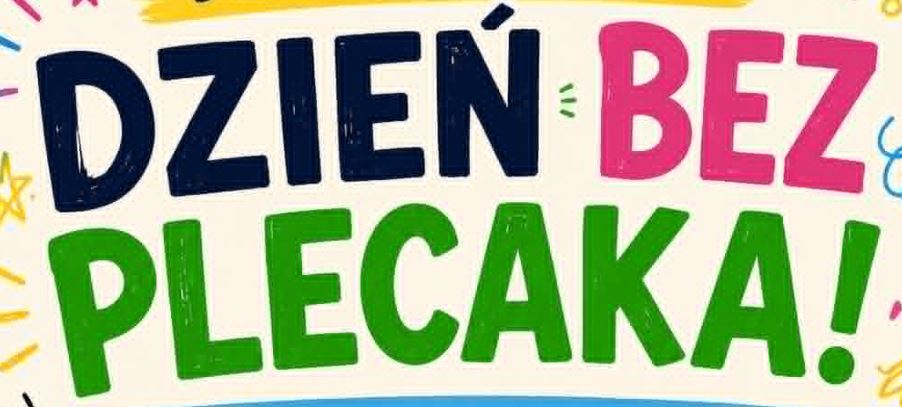 Dzień bez plecaka – 1 czerwca!