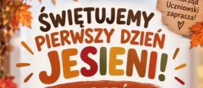 Zapraszamy do wspólnego powitania Jesieni!