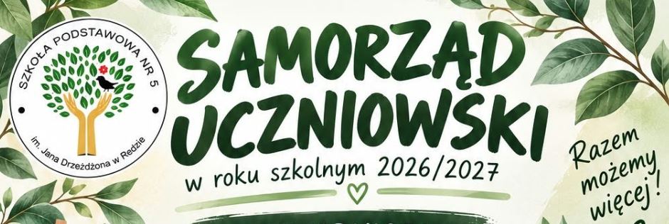Nowy Samorząd Uczniowski 2026/2027