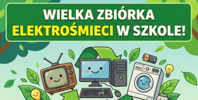Zapraszamy do wzięcia udziału w zbiórce elektrośmieci